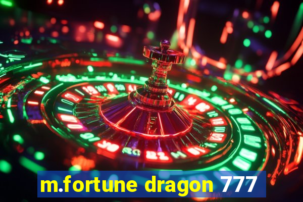 m.fortune dragon 777